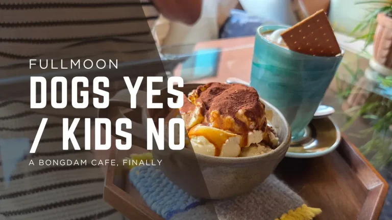 Banner reading "Fullmoon — Dogs yes / Kids no — A Bongdam cafe, finally" over a tray with a cream-topped coffee and a cocoa-dusted dessert mug.